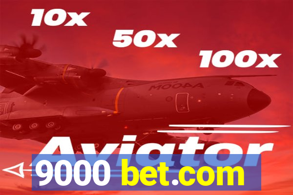 9000 bet.com